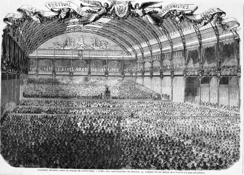 Première réunion, dans le palais de l’Industrie, à Paris, des Orphéonistes de France, au nombre de six mille.